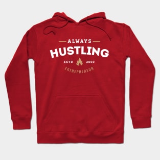 Always Hustling Hoodie